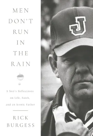 Men Don't Run In the Rain: A Son's Reflections on Life, Faith, and an Iconic Father Hardcover  May 13, 2025